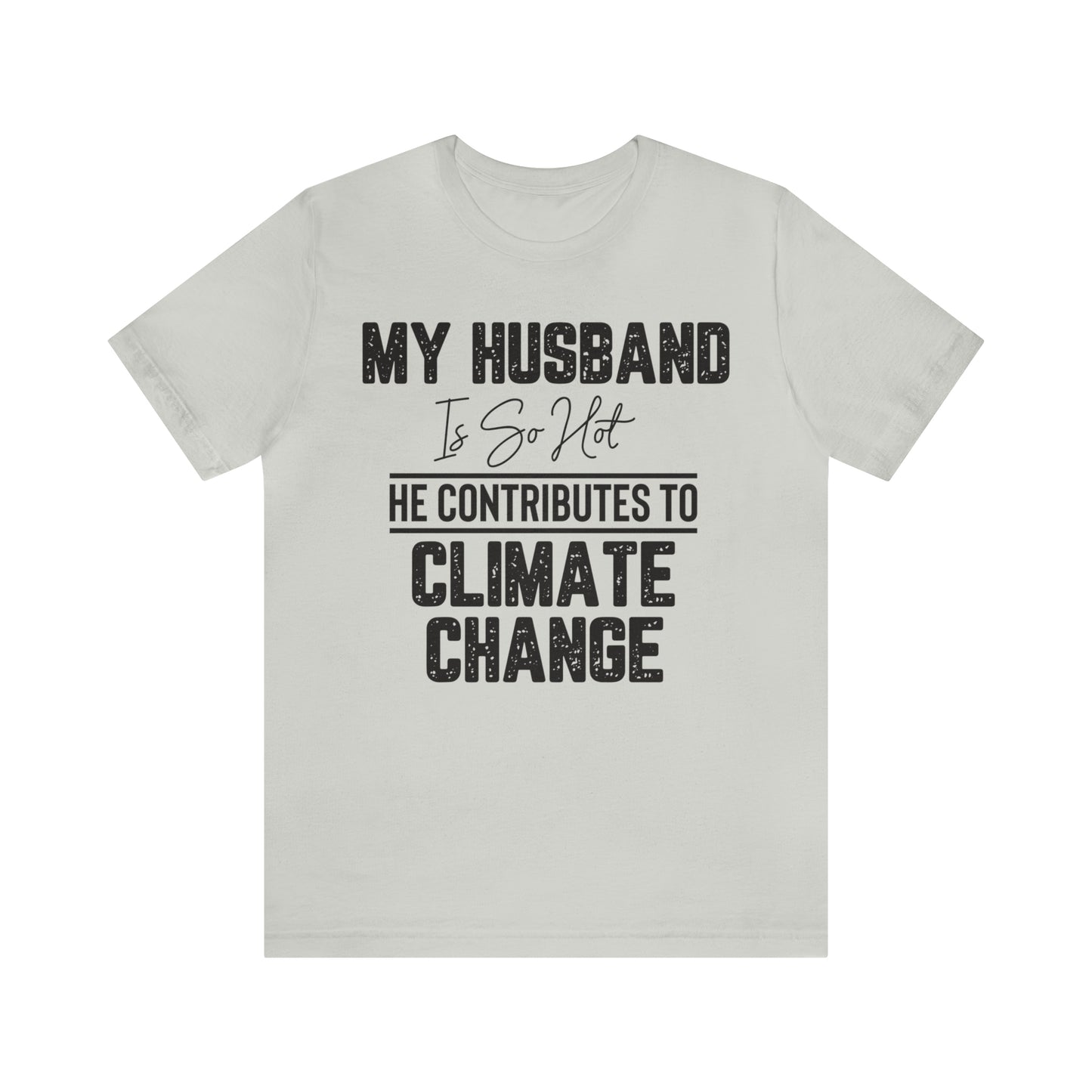 MY HUSBAND IS SO HOT