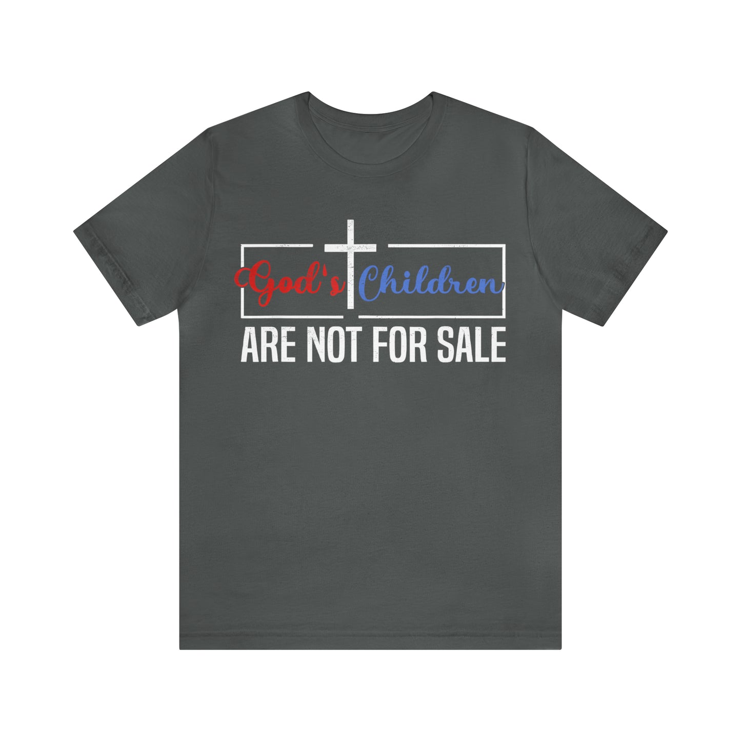 GOD'S CHILDREN ARE NOT FOR SALE