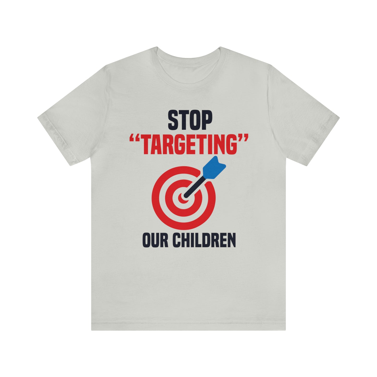 STOP "TARGETING" OUR CHILDREN