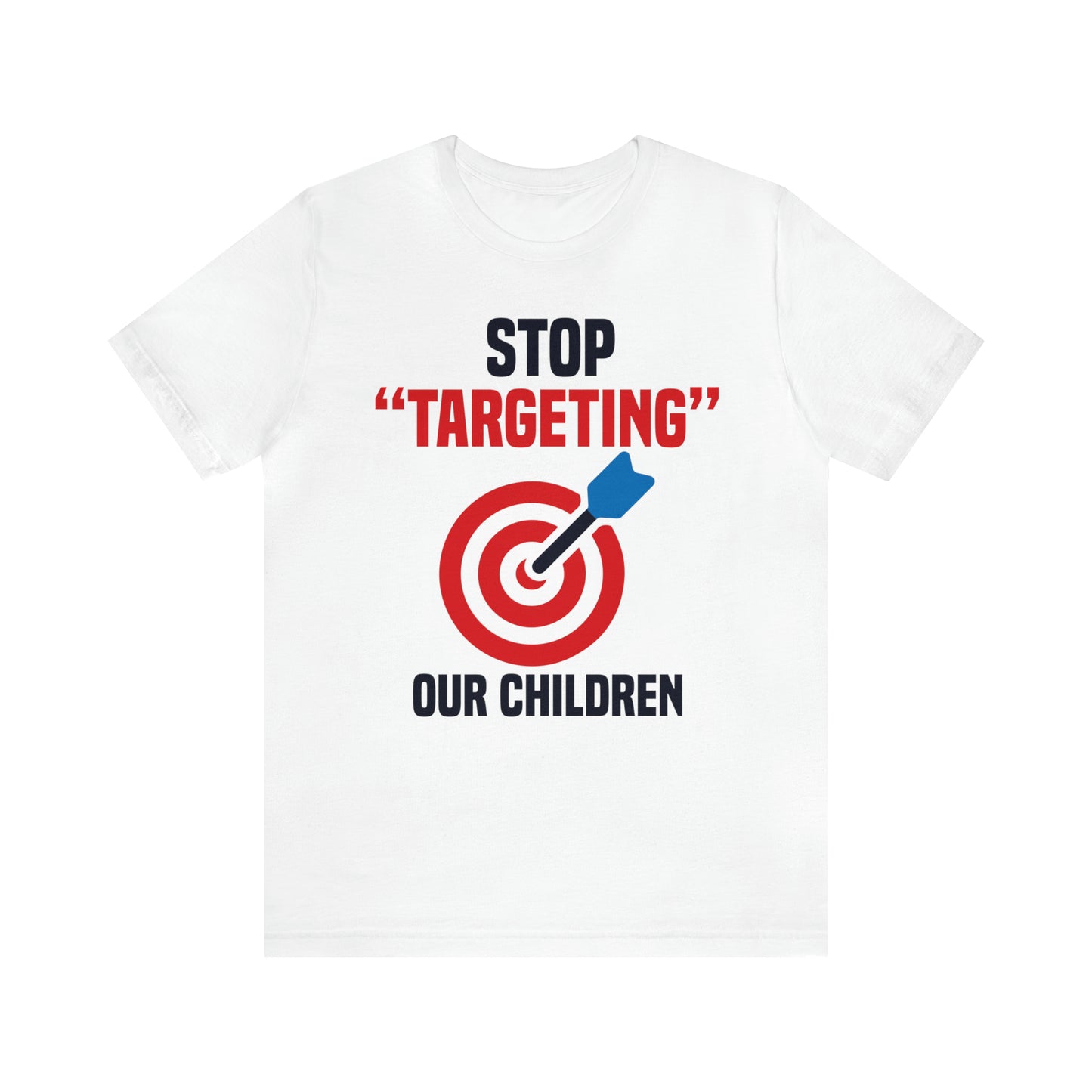 STOP "TARGETING" OUR CHILDREN