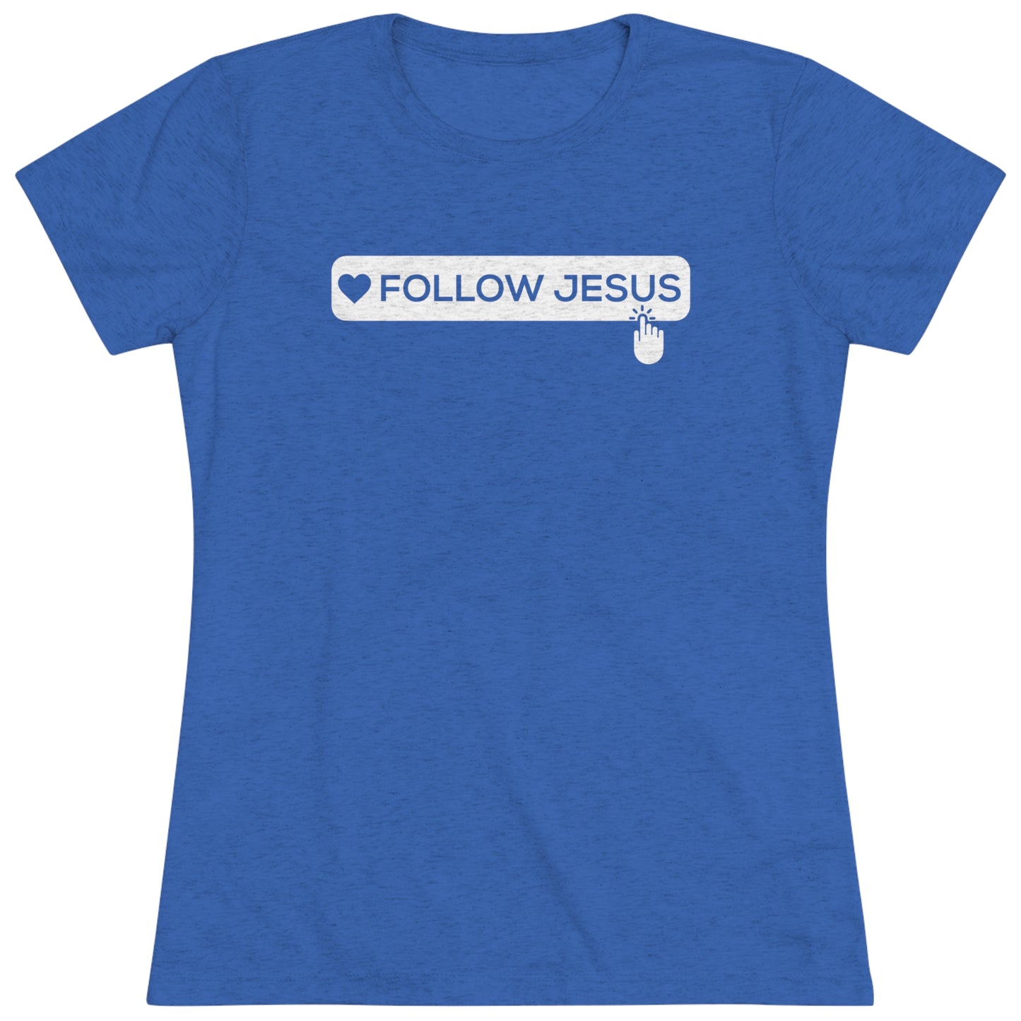 FOLLOW JESUS - WOMEN'S TEE