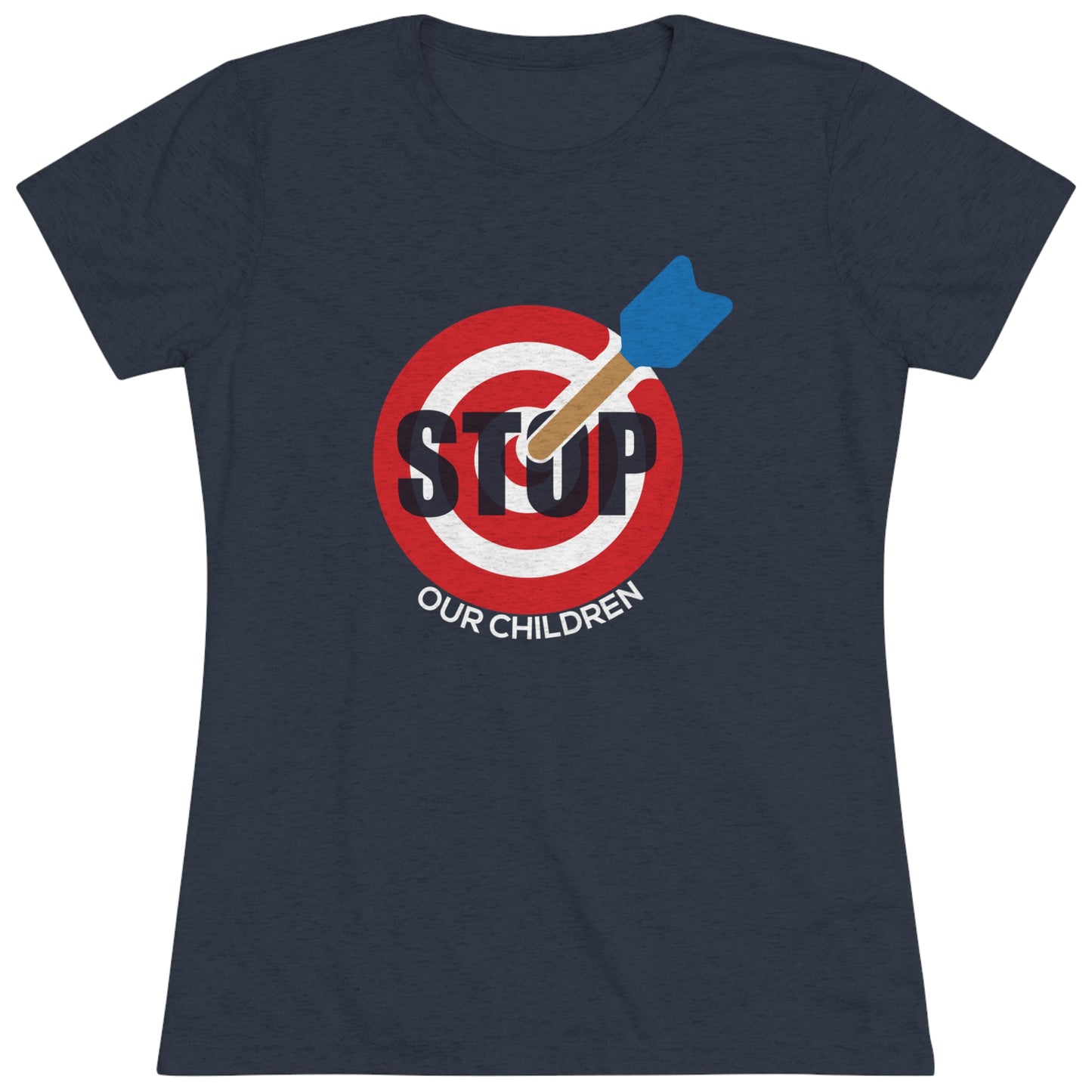 STOP TARGETING OUR CHILDREN - WOMEN'S TEE