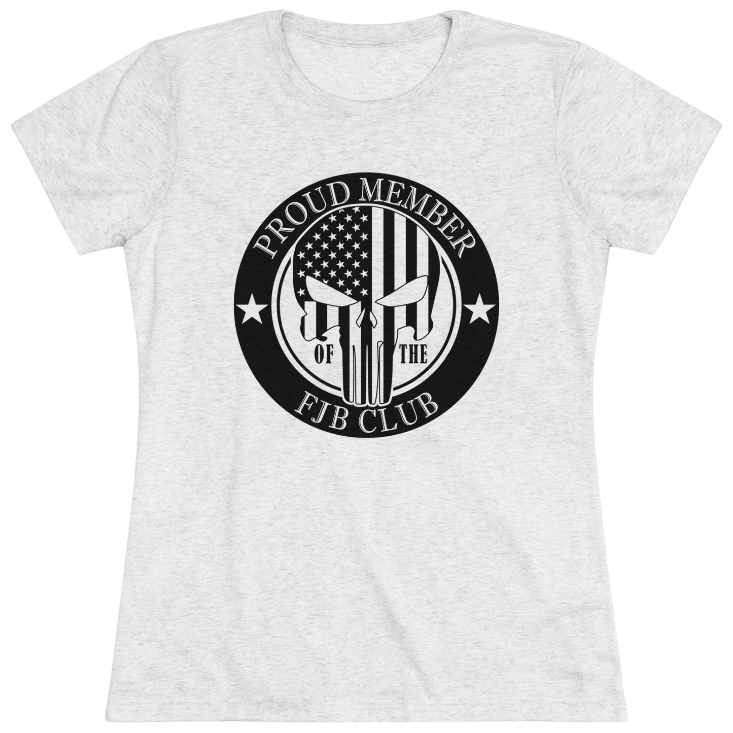 PROUD MEMBER OF THE FJB CLUB - WOMEN'S TEE