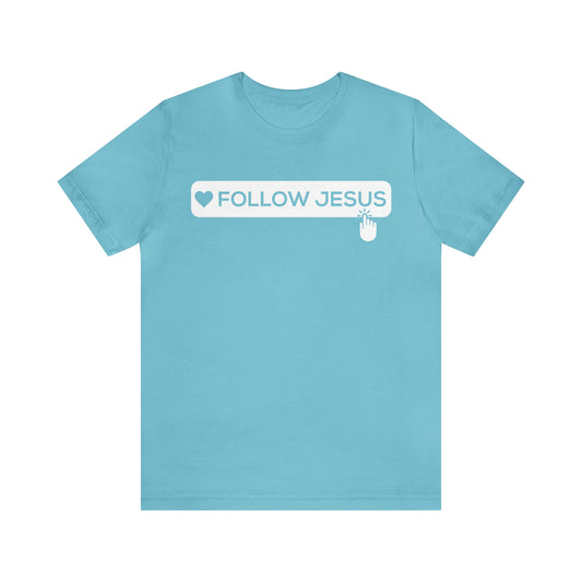 FOLLOW JESUS