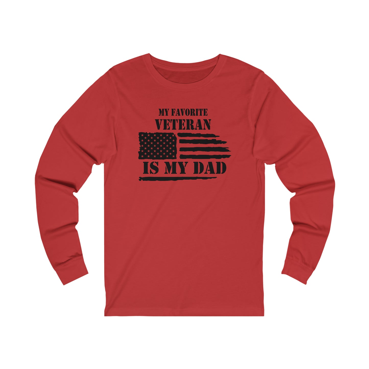 MY FAVORITE VETERAN IS MY DAD - UNISEX LONG SLEEVE