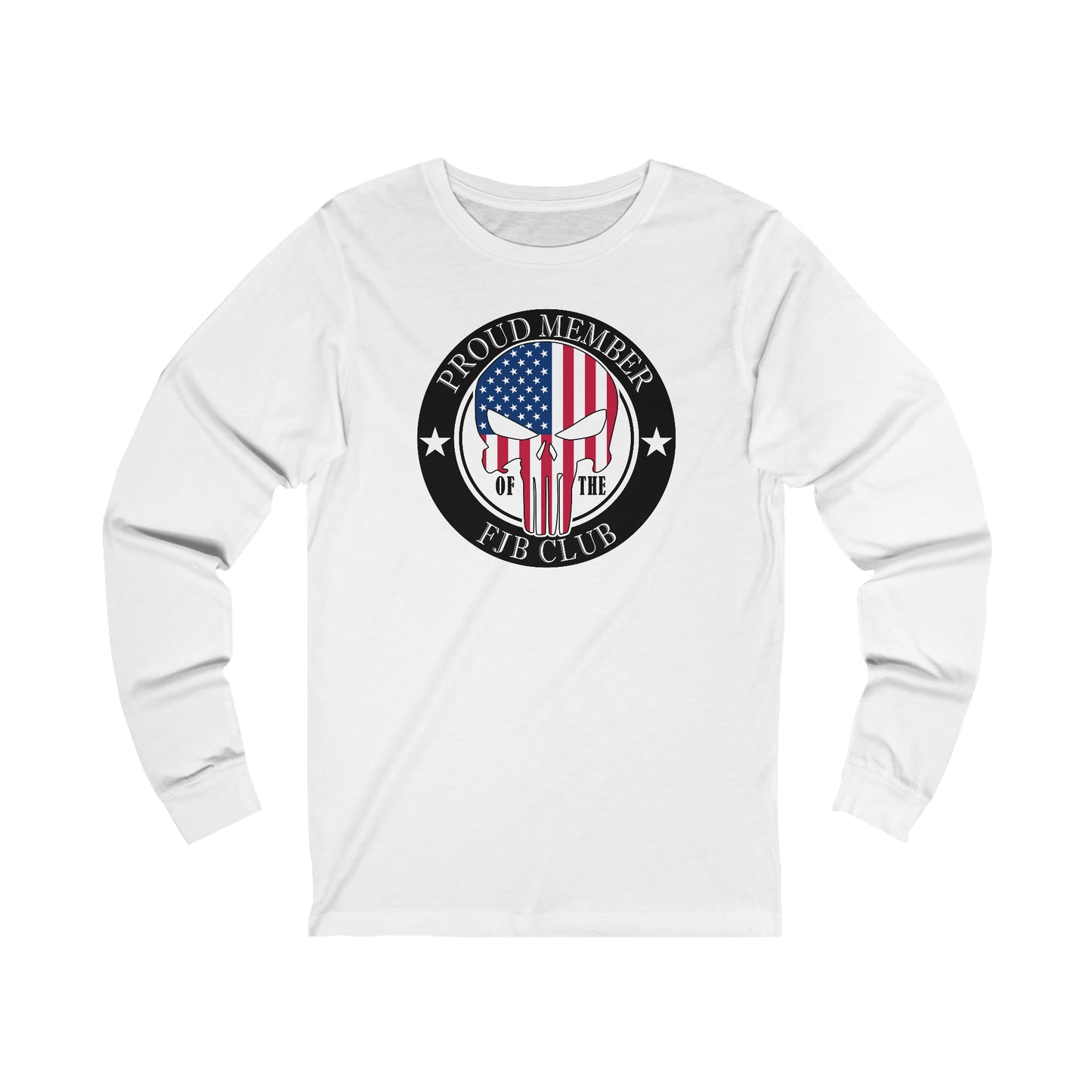 PROUD MEMBER OF THE FJB CLUB - UNISEX LONG SLEEVE