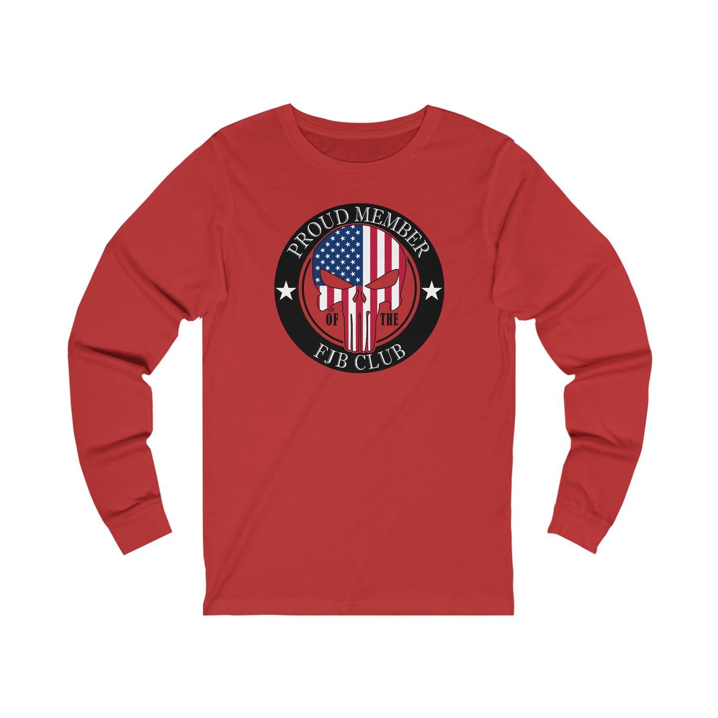 PROUD MEMBER OF THE FJB CLUB - UNISEX LONG SLEEVE