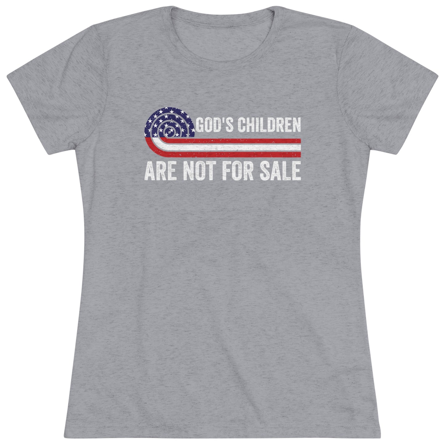 GOD'S CHILDREN ARE NOT FOR SALE - WOMEN'S TEE