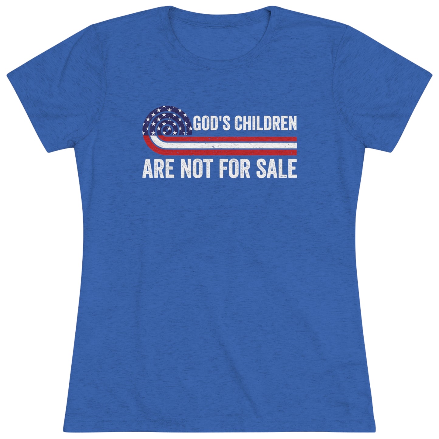 GOD'S CHILDREN ARE NOT FOR SALE - WOMEN'S TEE